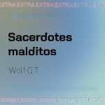 Sacerdotes malditos, Wolf G.T