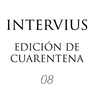 Intervius de cuarentena // Luis Hernández Mellizo